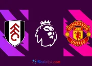 Prediksi Fulham vs Manchester United Malam Ini